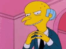 Mr. Burns twiddling his fingers